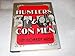 Hustlers and Con Men: An Anecdotal History of the Confidence Man and His Games