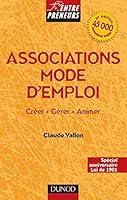 Associations mode d'emploi : créer, gérer, animer 2100057138 Book Cover