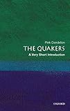 The Quakers: A Very Short Introduction (Very Short Introductions)