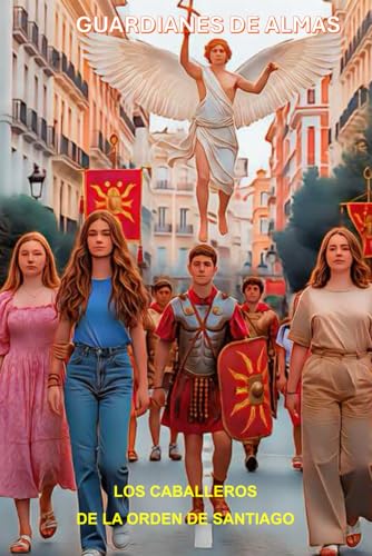 Guardianes de Almas II: Los Caballeros de la Orden de Santiago