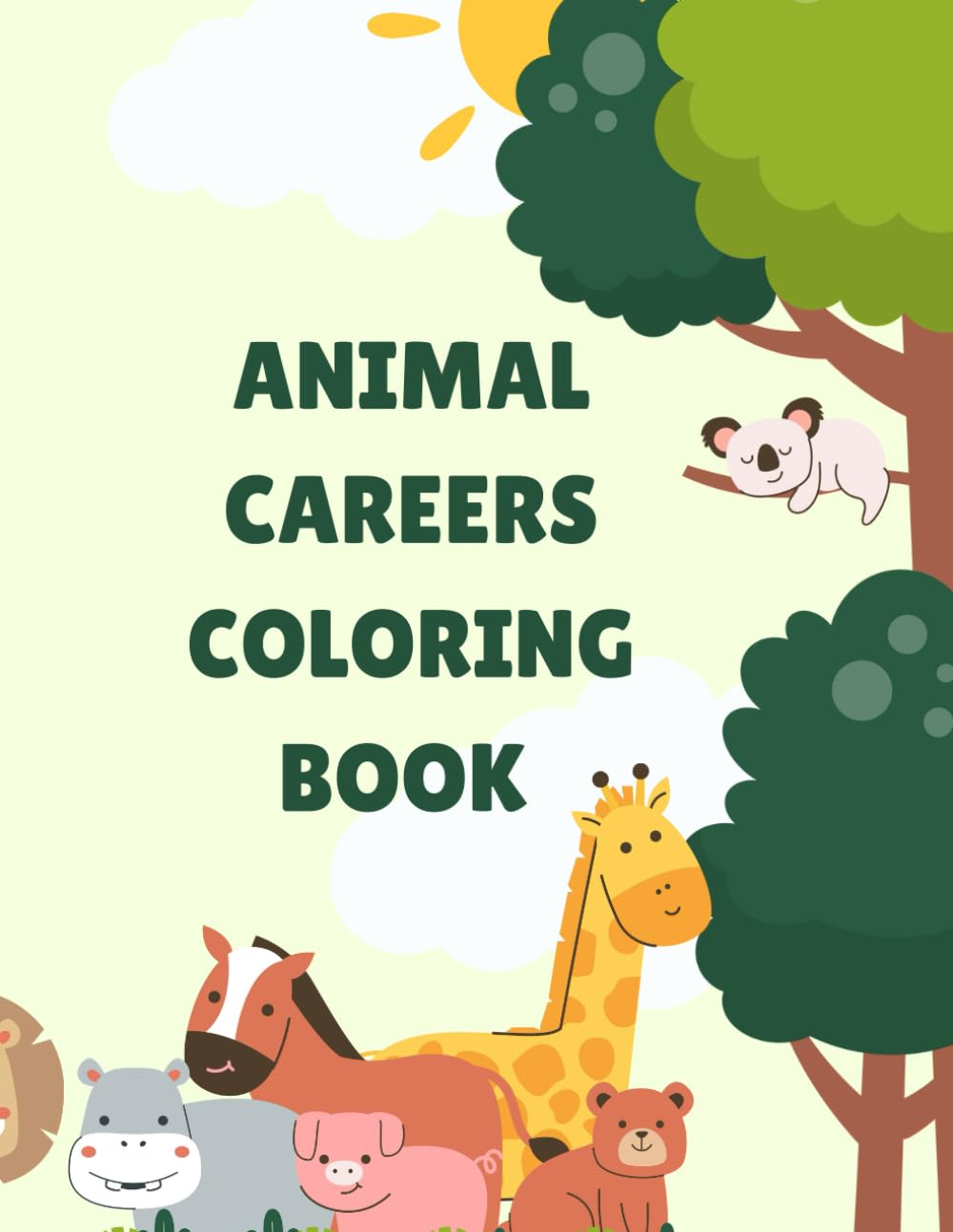 Animal Careers Coloring Book: Fun Jobs for Kids to Explore