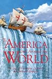 To America and Around the World: The Logs of Christopher Columbus and of Ferdinand Magellan