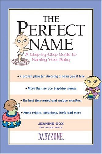 The Perfect Name: A Step-by-Step Guide to Naming Your Baby