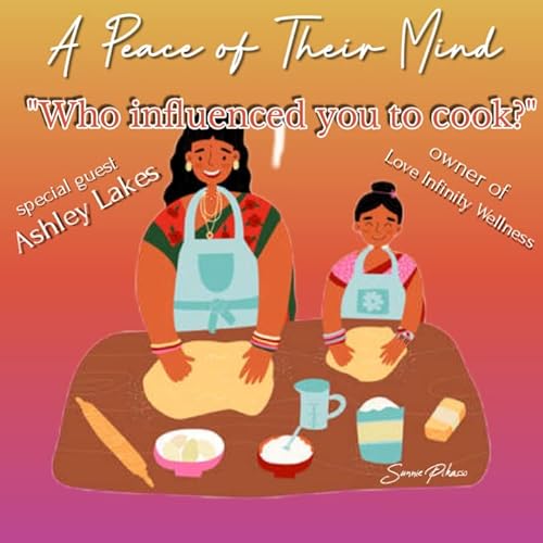 In the Kitchen-Who influences you to cook? Who did see cooking that influences how you cook today?