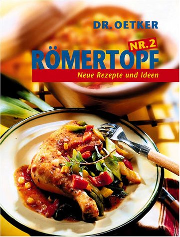 Preisvergleich Produktbild Römertopf, Nr.2, Neue Rezepte und Ideen