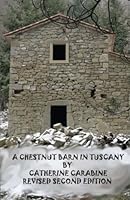 A Chestnut Barn in Tuscany 1490311912 Book Cover