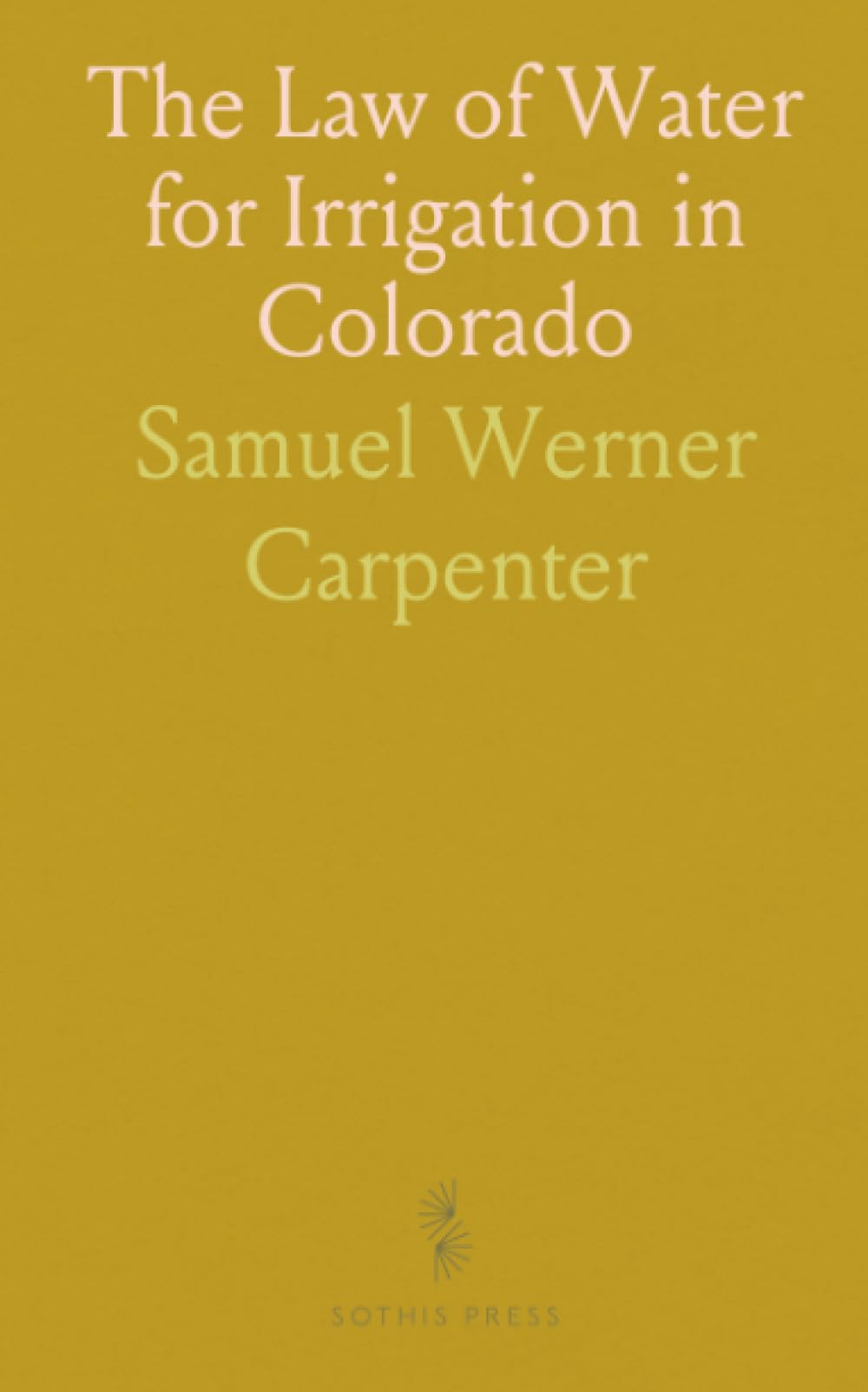 The Law of Water for Irrigation in Colorado