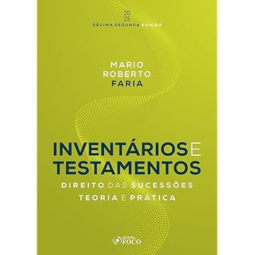 Capa do livro Inventários e Testamentos : Direito das Sucessões - 12ª Ed - 2025: Teoria e Prática