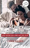 Der Songwriter: Der Nashville-Musikroman Teil 1