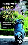 Havo is geen optie (Dutch Edition)