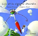  Lulu et la cigogne étourdie