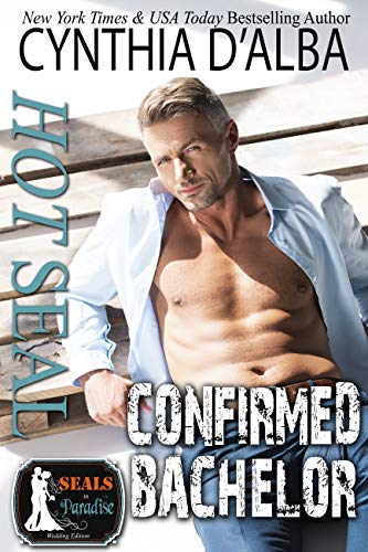 Hot SEAL, Confirmed Bachelor (By: Cynthia D'Alba)
