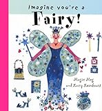 Imagine You're a Fairy!