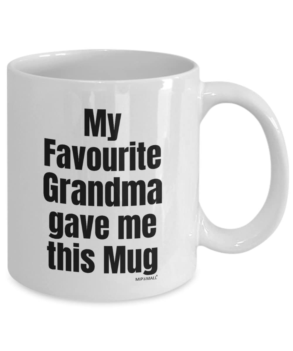 MIPOMALL My Favourite Grandma gave me This Mug, Gifts for Granddaughter Grandson Grandchild Grandchildren from Grandparents, Cup for Adult, Birthday Ideas from Grandma, Christmas Presents