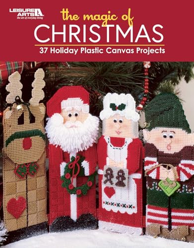 The Magic of Christmas--37 Holiday Plastic Canvas Projects: 37 Holiday