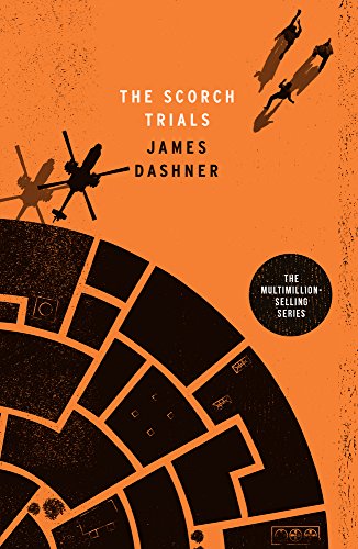 The Scorch Trials (Maze Runner Series): 2