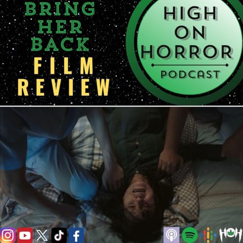 HoH Review #83 – Bring Her Back (2025) Podcast Por arte de portada