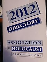 2012 Directory Association of Holocaust Organizations B07221286K Book Cover