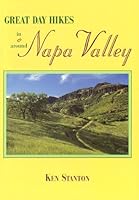 Great Day Hikes In & Around Napa Valley 0939431238 Book Cover