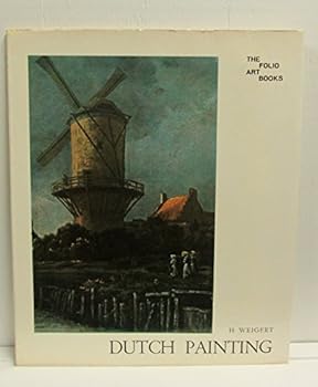 Paperback The Folio Art Books "Dutch Painting" Dutch Painting 17th Century. Text by Hans Weigert. Book