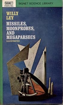 Mass Market Paperback Missles, Moonprobes, And Megaparsecs Book