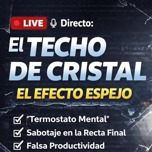 Directo - El l&iacute;mite invisible: Por qu&eacute; sabes qu&eacute; hacer pero no lo logras - Conocimiento Experto