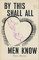 By this shall all men know 0899001394 Book Cover