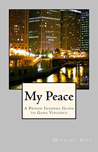 My Peace, A Prison Insiders Approach To Teen And Gang Violence #TOP13