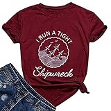 FZLYE I Run A Tight Shipwreck Graphic Tshirt Short Sleeve Casual Funny Mom Shirt Tops (1 Burgundy,S)