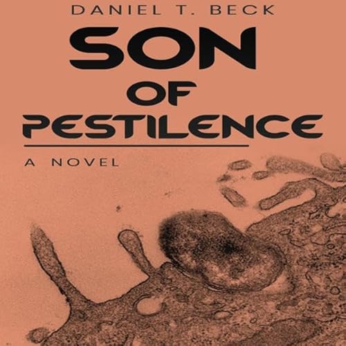 Son of Pestilence Audiolivro Por Daniel T. Beck capa