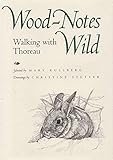 woodnotes teppich san francisco  Wood-Notes Wild: Walking With Thoreau: Wallking with Thoreau