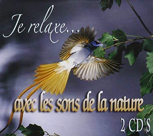 Avec Les Sons de la Nature [Audio CD] Je Relaxe