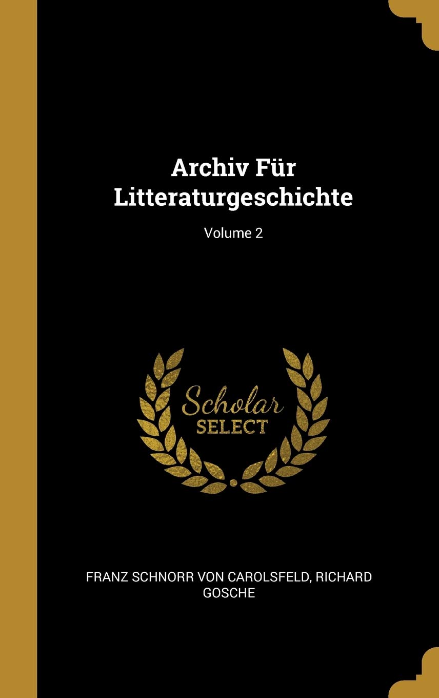 Archiv Fur Litteraturgeschichte; Volume 2