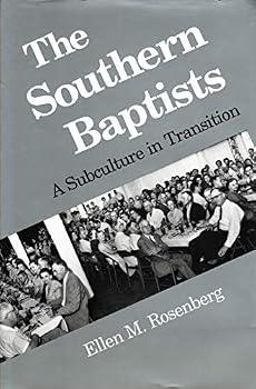Hardcover The Southern Baptists: A Subculture in Transition Book