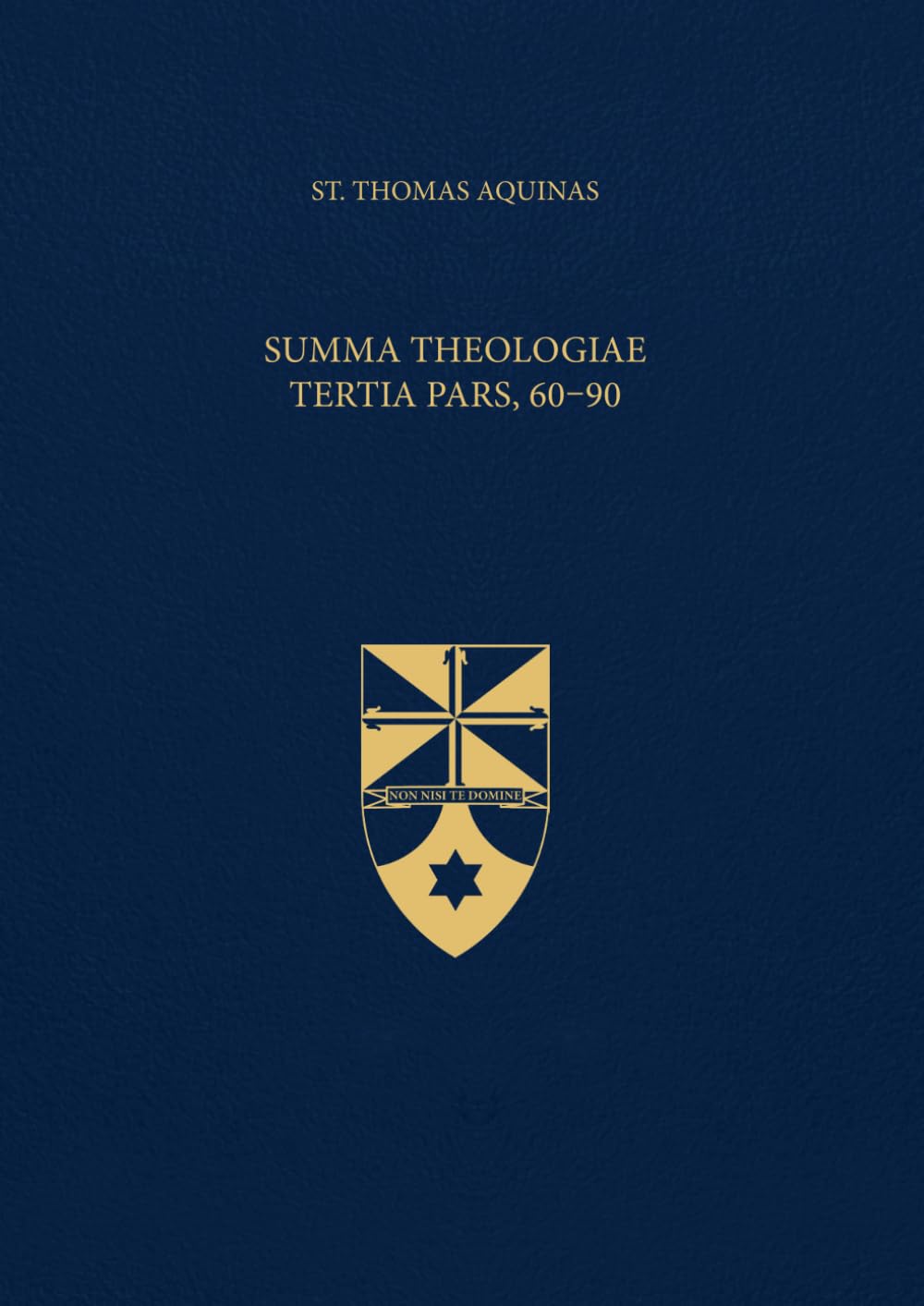 Summa Theologiae Tertia Pars, 60-90 (Latin-English Edition): Opera Omnia, Volume 20
