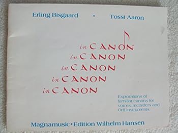 Paperback In Canon ~ Explorations of Familiar Canons for Voices, Recorders and Other Instruments Book