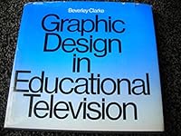 Graphic design in educational television 0823021467 Book Cover