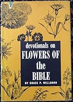 Devotionals on Flowers of the Bible B001JD9T18 Book Cover
