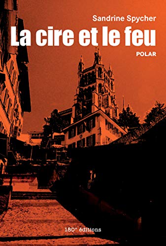 Télécharger La cire et le feu: Polar PDF Ebook En Ligne