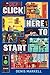Click Here to Start (A Novel)