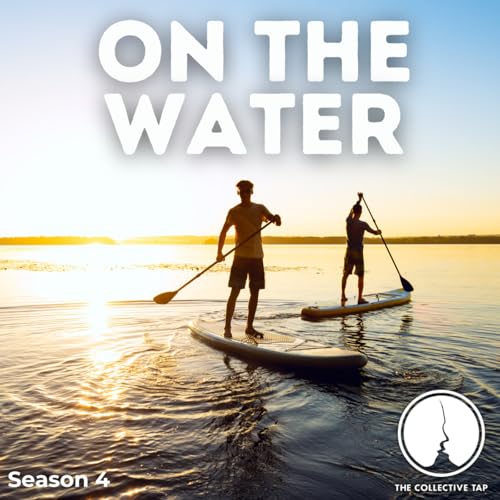 Series Teaser: On the Water Podcast Por  arte de portada