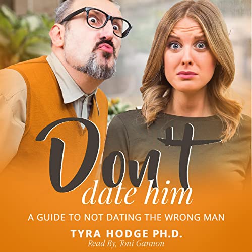 Don't Date Him by Tyra Hodge PhD episode artwork