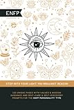 The ENFP Journal: Values & mission guidance and self-care & self-discovery prompts for the ENFP personality type (MBTI Personality Types Books)