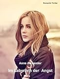  Im Labyrinth der Angst (romantik-thriller, unheimlich)