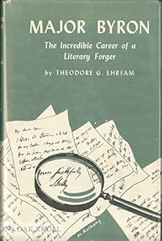 Hardcover Major Byron;: The incredible career of a literary forger Book