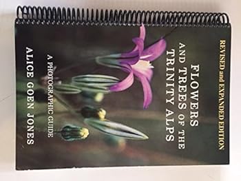 Paperback Flowers and Trees of the Trinity Alps: A Photographic Guide Book