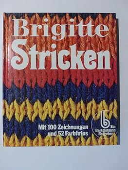 Hardcover Brigitte Stricken: Mit 100 Zeichnungen und 52 Farbfotos [German] Book