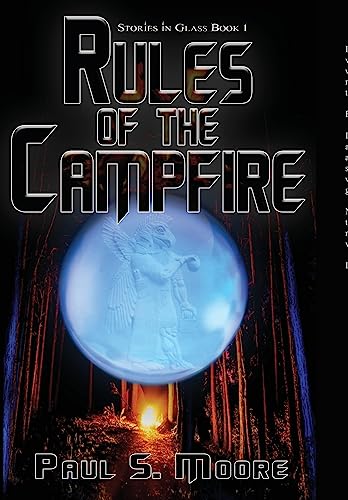Rules of the Campfire (Stories in Glass)