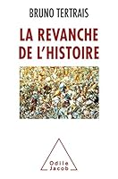 La Revanche de L'Histoire 2738136990 Book Cover