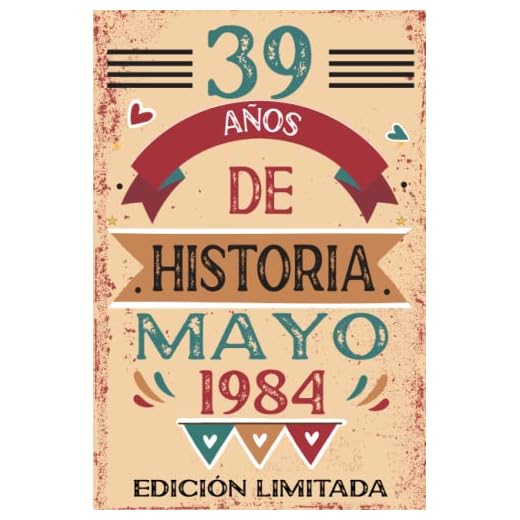 39 Años De Historia Mayo 1984: Libro de visitas, cuaderno, 110 páginas de felicitaciones, idea de regalo, regalo Para la esposa, novia, mujer, La madre